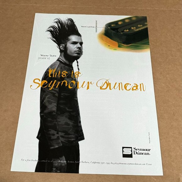 Wayne Static of Static-X - SEYMOUR DUNCAN PICKUPS - Print Ad - 2000 - Picture 1 of 1